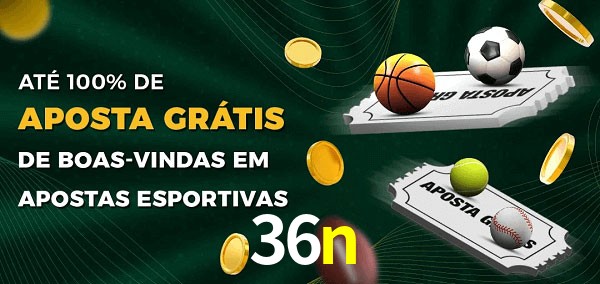 36n Ate 100% de Aposta Gratis